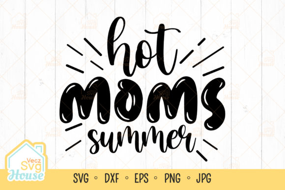 Hot Moms Summer Svg: A Designer’s Practical Review
