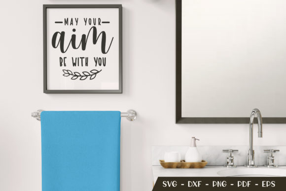 May Your Aim Be with You, Bathroom SVG Review