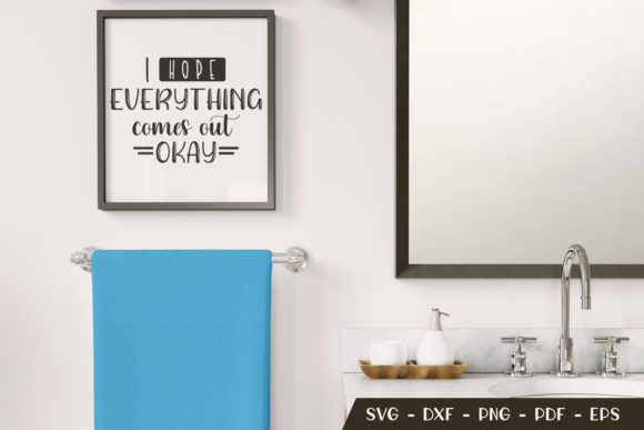 Review: I Hope Everything Comes Out Okay SVG