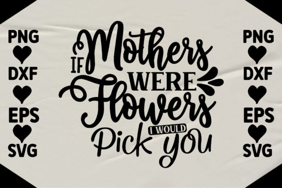 Review: If Mothers Were Flowers I Would Pick You