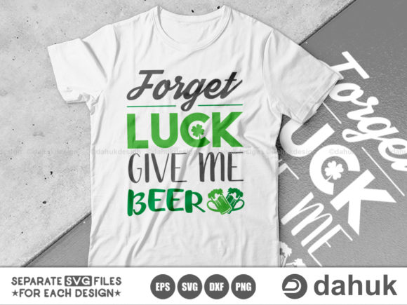 Review: St. Patrick’s Day Svg, Forget Luck Give