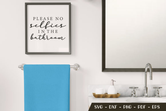 Reviewing the No Selfies Bathroom SVG for Embroidery